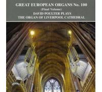 David Poulter Plays the Organ of Liverpool Cathedral