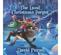 David Purse The Land Christmas Forgot Hardback Book David Purse Multicolor