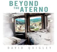 David Quigley Beyond the Aterno Paperback Book David Quigley Multicolor