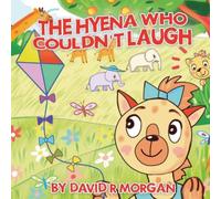 David R Morgan The Hyena Who Couldn't Laugh Hardcover Book David R Morgan Multicolor