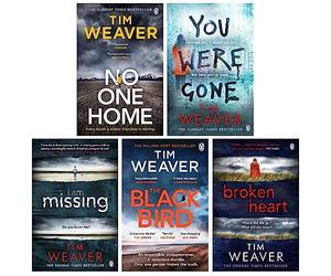 David Raker Missing Persons Series 5 Books Collection Set by Tim Weaver (Books 7-11) (Broken Heart, I Am Missing, You Were Gone, No One Home, The Blackbird)
