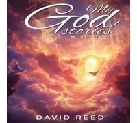 David Reed My God Stories: What's Yours Hardcover Book David Reed Multicolor