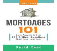 David Reed The Mortgages 101: Quick Answers to Over 250 Critical Questions David Reed Multicolor