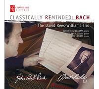David Rees-Williams Trio - Classically Reminded Bach