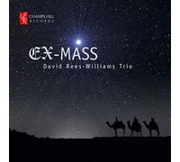 David Rees-Williams Trio - Ex-Mass