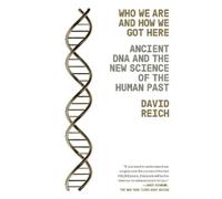 David Reich Who We Are and How We Got Here (Paperback) (US IMPORT)