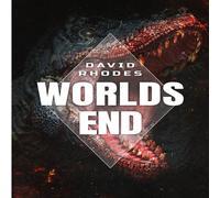 David Rhodes The Worlds End: A Prehistoric Thriller Paperback Book David Rhodes Multicolor