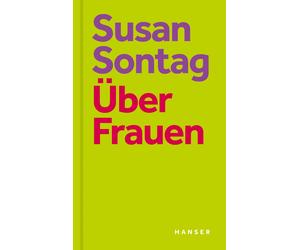 David Rieff Kathrin Razum Susan Sontag Über Frauen (Hardback)