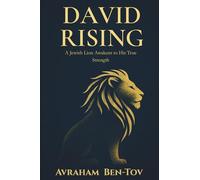 David Rising: A Jewish Lion Awakens to His True Strength