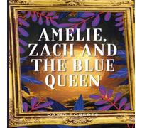 David Roberts Amelie, Zach & the Blue Queen Paperback Book David Roberts Multicolor