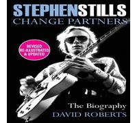 David Roberts STEPHEN STILLS: Change Partners Paperback Book David Roberts Multicolor