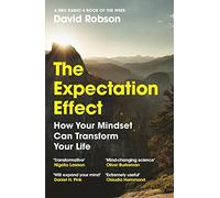 David Robson - Expectation Effect How Your Mindset Can Transform You - C245z