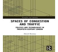 David Rooney Spaces of Congestion & Traffic: Politics & Technologies in David Rooney Multicolor
