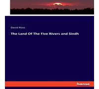 David Ross The Land Of The Five Rivers & Sindh Paperback Book David Ross Multicolor