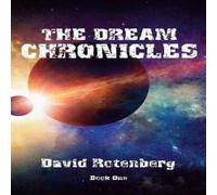 David Rotenberg The Dream Chronicles Book One Hardcover David Rotenberg Multicolor