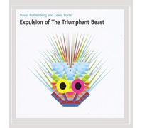 David Rothenberg - Expulsion of the Triumphant Beast