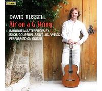 David Russell - Air on a G String - Baroque Guitar Masterpieces