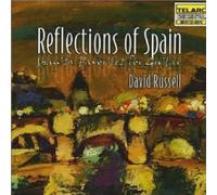 David Russell - Reflections Of Spain: Spanish Favorites For Guitar