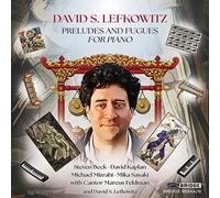 Steven Beck et al. - David S. Lefkowitz: Preludes and Fugues - CD - The Bridge