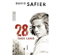 David Safier 28 Tage lang: Roman. Ausgezeichnet mit dem Buxtehuder B (Paperback)