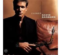 DAVID SANBORN "CLOSER" CD NEW