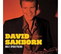 David Sanborn Only Everything (CD) Album (US IMPORT)