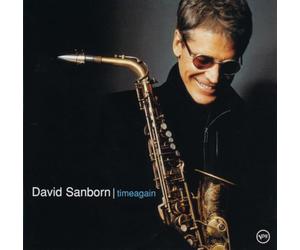 David Sanborn - Timeagain - UHQCD