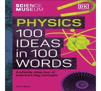 David Sang The Science Museum Physics 100 Ideas in 100 Words Hardback Book David Sang Multicolor
