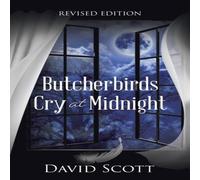 David Scott Butcherbirds Cry at Midnight Book - Paperback David Scott Multicolor