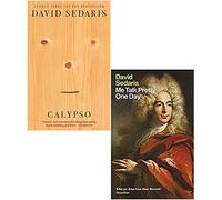 David Sedaris 2 Books Collection Set Calypso, Me Talk Pretty One Day