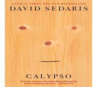 David Sedaris Calypso : 'Unquestionably the king of comic writing' Guardian David Sedaris Multicolor