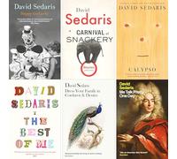 David Sedaris Complete Collection: 6 Must-Have Books of Humour, Wit, Personal Stories & Sharp Observations - Including Happy-Go-Lucky, Me Talk Pretty One Day, Calypso & More