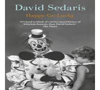 David Sedaris Happy-Go-Lucky Paperback Book David Sedaris Multicolor
