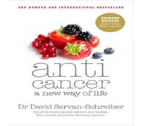 David Servan-Schreiber Anticancer : A New Way of Life Paperback Book David Servan-Schreiber Multicolor