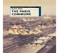 David Shafer The Paris Commune: French Politics, Culture, & Society at the in White David Shafer White