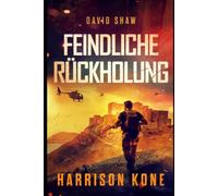 David Shaw: Feindliche Rückholung