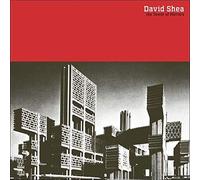 David Shea - The Tower Of Mirrors [VINYL]