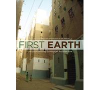 David Sheen - First Earth: Uncompromising Ecological Architecture