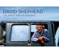 David Shepherd: The Artist and His Railways