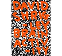 David Shrigley: Brain Activity ( Hardcover available with 7-inch Vinyl Disc)