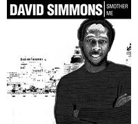 DAVID SIMMONS - Smother Me