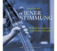 David Sinclair; Schola Cantorum Basiliensis - Works For The Viennese Bass From The Late 18th Century