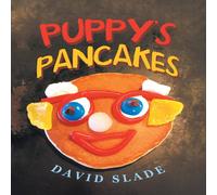 David Slade Puppy's Pancakes Book - Paperback David Slade Multicolor