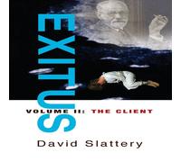 David Slattery Exitus Volume II The Client Paperback Book David Slattery Multicolor
