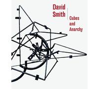 David Smith: Cubes and Anarchy