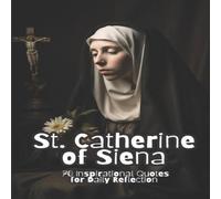 David Smith St. Catherine of Siena: 70 Inspirational Quotes for Daily David Smith Multicolor