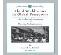 David Smith Third World Cities In Global Perspective: The Political Economy Of David Smith Multicolor