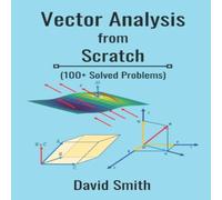 David Smith Vector Analysis from Scratch Paperback Book David Smith Multicolor