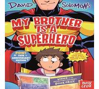 David Solomons My Brother Is a Superhero: 10th Anniversary Edition Paperback Book David Solomons Multicolor