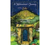 David Spangler A Midsummer's Journey with the Sidhe Paperback Book David Spangler Multicolor
